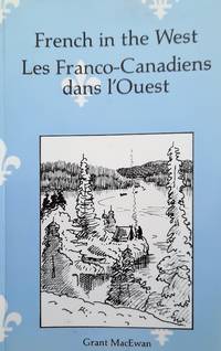 image of Les Franco- Canadiens dans l'Ouest - French in the West