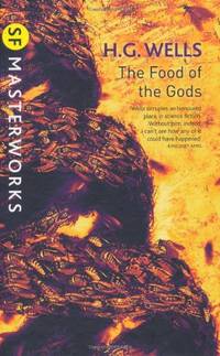 The Food of the Gods (S.F. Masterworks)