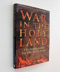 War in the Holy Land: Form Meggido to the West Bank