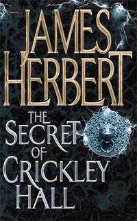 Secret of Crickley Hall by James Herbert - 2006