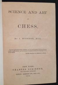 Science and Art of Chess by J. Monroe - 1859