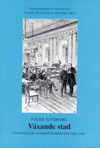 Växande stad. Stockholms stadsfullmäktige…