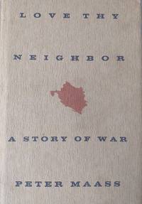 Love thy neighbor by Peter Maass - 1996