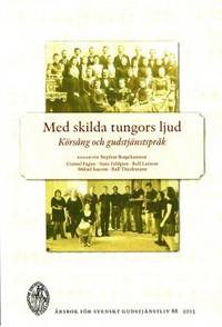 Med skilda tungors ljud. Körsång och…