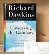 Unweaving the Rainbow: Science, Delusion and the Appetite for Wonder