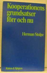 Kooperationens grundsatser förr och nu.
