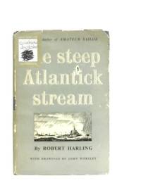 The Steep Atlantick Stream by Robert Harling - 1946