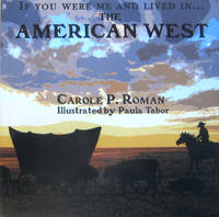 If You Were Me and Lived in...The American West