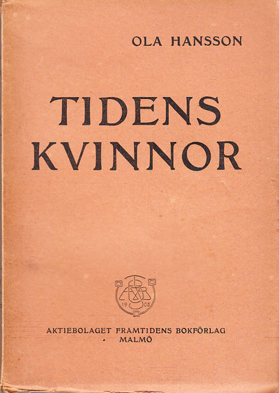 Tidens kvinnor. [Utg. av] Aktiebolaget Framtidens…