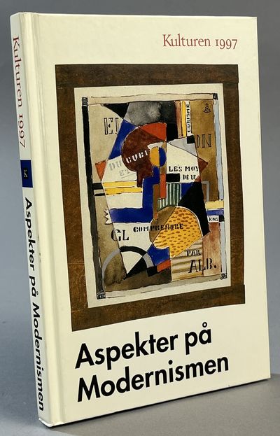 Kulturen 1997. Aspekter på modernismen. En årsbok…