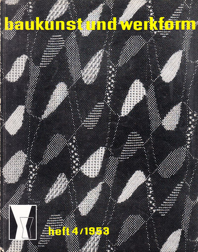 Baukunst und Werkform. Heft 4/1953. Eine…
