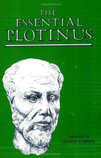 The Essential Plotinus (Hackett Classics)