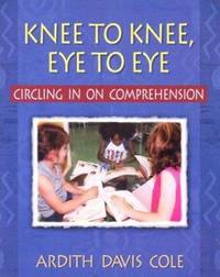Knee to Knee, Eye to Eye : Circling in on Comprehension