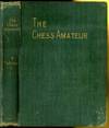 The Chess Amateur Volume I