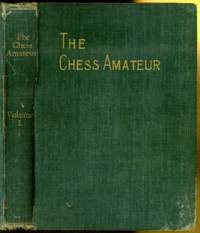 The Chess Amateur Volume I