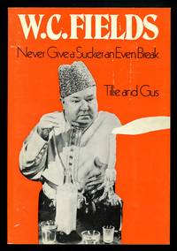 W.C. Fields in Never Give a Sucker an Even Break and Tillie and Gus (Classic Film Scripts)