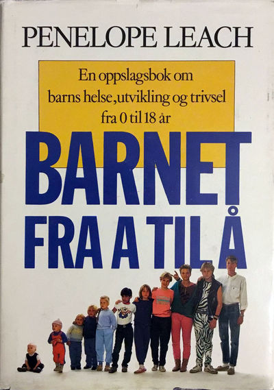 Barnet fra A til Å. En oppslagsbok om barns…