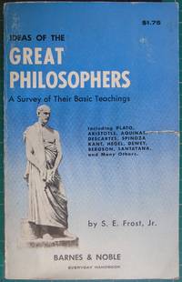cover of Ideas of the Great Philosophers: A Survey of their Basic Teachings