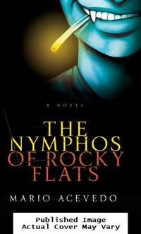 The Nymphos of Rocky Flats