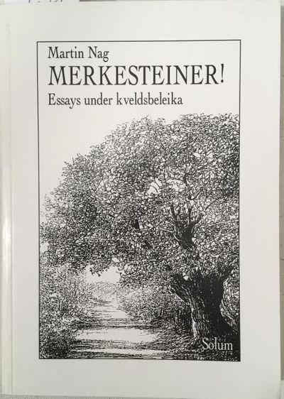 Merkesteiner! Essays under Kveldsbel-eika