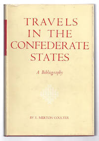 TRAVELS IN THE CONFEDERATE STATES. A Bibliography
