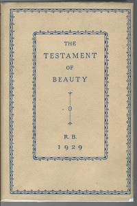 The Testament of beauty : a poem in four books / by Robert Bridges