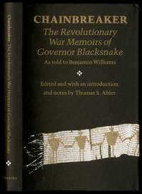 Chainbreaker: The Revolutionary War Memoirs of Governor Blacksnake