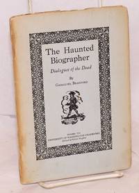 cover of The haunted biographer; dialogues of the dead