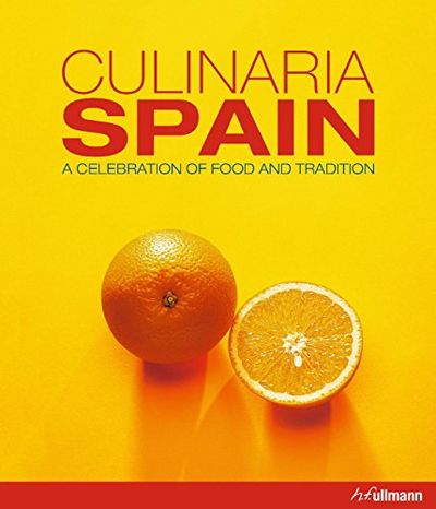 Culinaria Spain: A Celebration of Food and Tradition by Marion