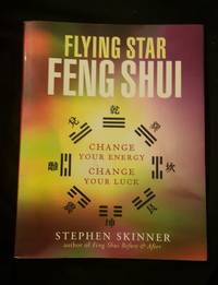 Flying Star Feng Shui by Stephen Skinner - 2003