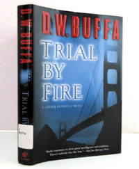 Trial By Fire (A Joseph Antonelli Novel)