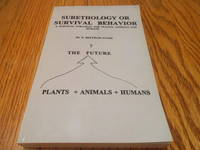 image of Surethology Or Survival Behavior; A Survival Strategy for Plants, Animals and Humans