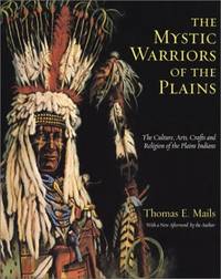 The Mystic Warriors of the Plains Mails Thomas E.