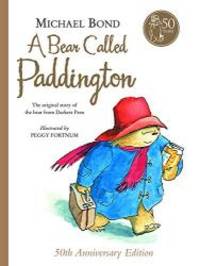 A Bear Called Paddington by Michael Bond - 2008-01-05