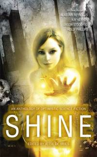 image of Shine: An Anthology of Optimistic Science-Fiction