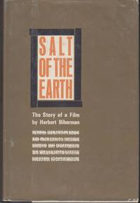 Salt of the Earth. The Story of a Film by Biberman, Henry - 1965