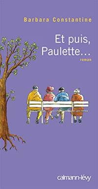 Et puis, Paulette : roman
