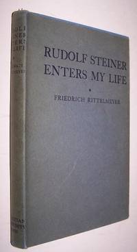 Rudolf Steiner Enters My Life