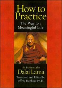 How to Practice The Way to a Meaningful Life