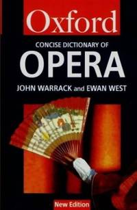 The Concise Oxford Dictionary of Opera (Oxford Paperback Reference)