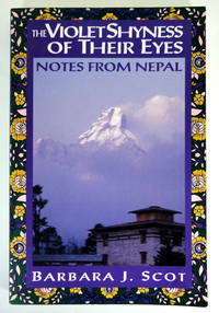 cover of The Violet Shyness Of Their Eyes: Notes From Nepal