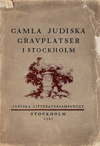 GAMLA JUDISKA GRAVPLATSER L STOCKHOLM.