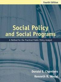 Social Policy and Social Programs : A Method for the Practical Public Policy Analyst