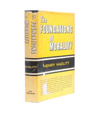 The Foundations of Morality (Association copy)