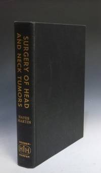 Surgery of Head and Neck Tumors by Martin, Hayes Elmer