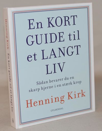 En kort guide til et langt liv - sådan bevarer du…