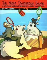 The Most Dangerous Game: A Saturday Morning Breakfast Cereal Collection