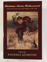 Christmas Stories Rediscovered: Short Stories from The Century Magazine, 1891-1905