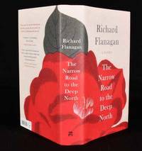 The Narrow Road to the Deep North by Richard Flanagan - 2014