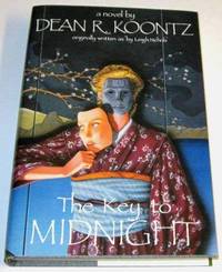 The Key to Midnight by Koontz, Dean R - 1989